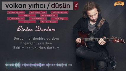 Volkan Yırtıcı - Birden Durdum ( Official Lyric Video )