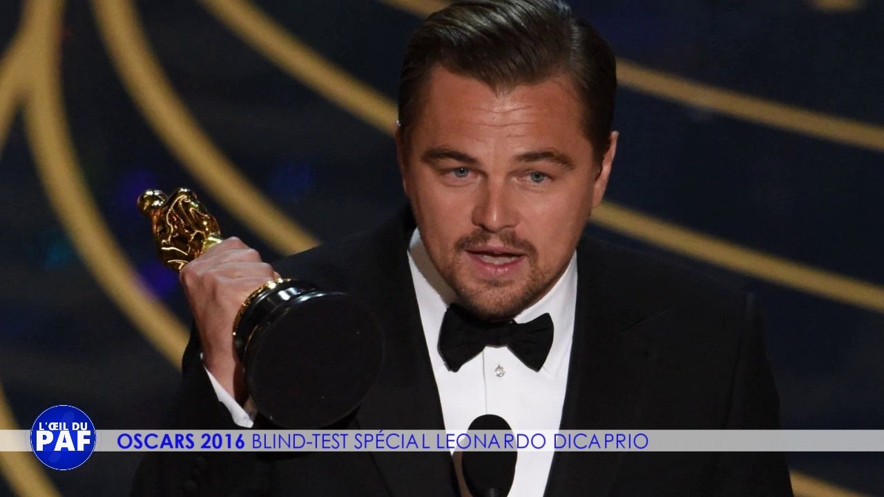 OSCAR DU MEILLEUR ACTEUR POUR LEONARDO DICAPRIO (QUIZZ) - L'ŒIL DU PAF