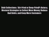 Read Debt Collections:  Stir-Fried or Deep-Fried?: Asian & Western Strategies to Collect More