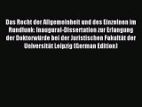 Read Das Recht der Allgemeinheit und des Einzelnen im Rundfunk: Inaugural-Dissertation zur