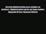 Read Derecho Administrativo para estudios no juridicos / Administrative Law for not legal studies: