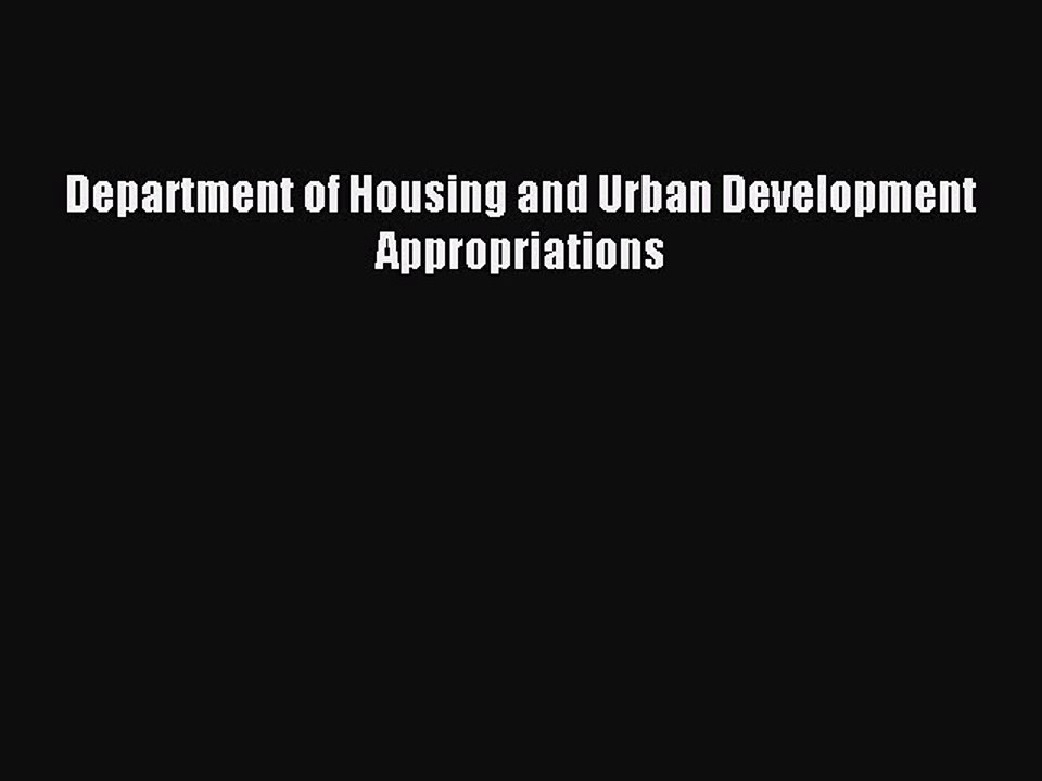 Read Department of Housing and Urban Development Appropriations Ebook Free