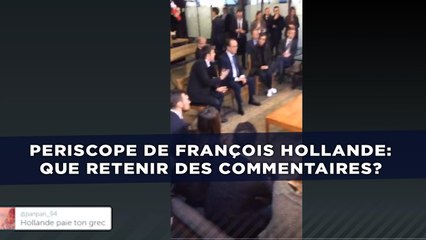 Le Periscope de François Hollande: Que retenir des commentaires?