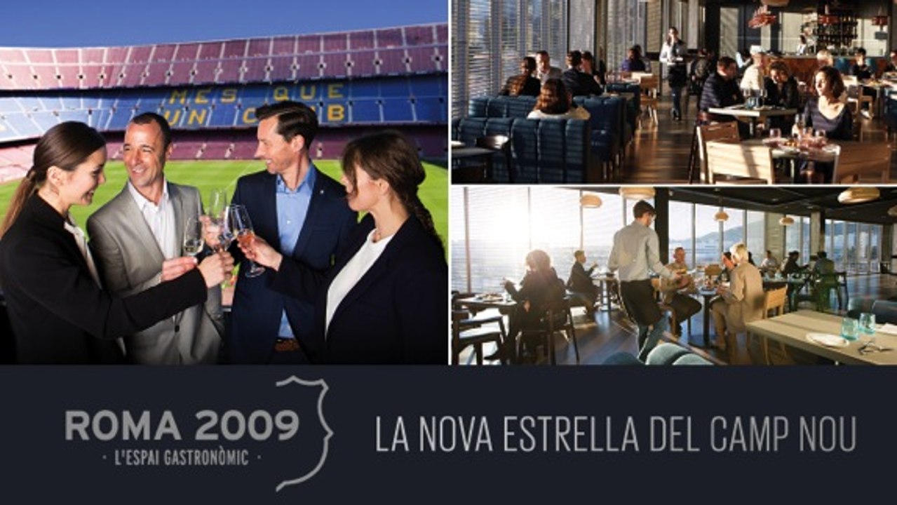 Roma 2009, espai gastronòmic: la nova estrella del Camp Nou