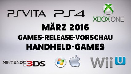 Games-Release-Vorschau - März 2016 - Handheld // powered by Konsolenschnäppchen.de