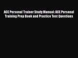 [PDF] ACE Personal Trainer Study Manual: ACE Personal Training Prep Book and Practice Test