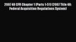 Download 2007 48 CFR Chapter 1 (Parts 1-51) (2007 Title 48: Federal Acquisition Regulations
