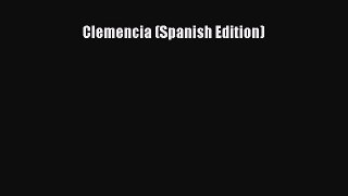 PDF Clemencia (Spanish Edition)  Read Online