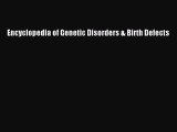 [PDF] Encyclopedia of Genetic Disorders & Birth Defects Read Online