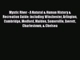 [PDF] Mystic River - A Natural & Human History & Recreation Guide: including Winchester Arlington