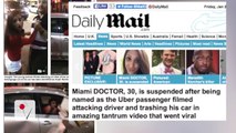 Bratty woman who attacked Miami Uber driver is a doctor!