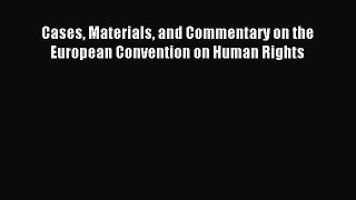 Read Cases Materials and Commentary on the European Convention on Human Rights PDF Online