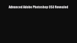 Download Advanced Adobe Photoshop CS3 Revealed Free Books