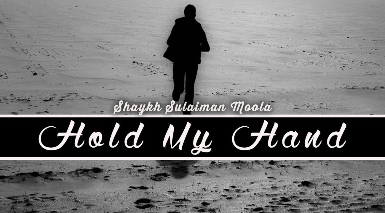 Hold My Hand Allah