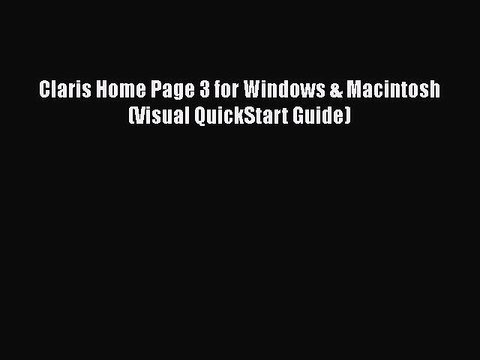 Download Claris Home Page 3 for Windows & Macintosh (Visual QuickStart Guide) EBook