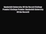 [PDF] Vanderbilt University: Off the Record (College Prowler) (College Prowler: Vanderbilt