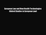 Read European Law and New Health Technologies (Oxford Studies in European Law) Ebook Free