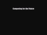 Read Competing for the Future PDF Free