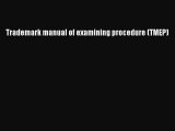 Download Trademark manual of examining procedure (TMEP) PDF Online