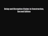 Download Delay and Disruption Claims in Construction Second Edition Ebook Free