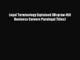 Read Legal Terminology Explained (Mcgraw-Hill Business Careers Paralegal Titles) PDF Free