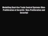 Read Modelling Dual-Use Trade Control Systems (Non-Prolifération et Securité / Non-Proliferation