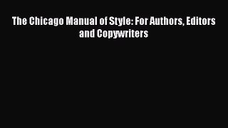 Read The Chicago Manual of Style: For Authors Editors and Copywriters PDF Free