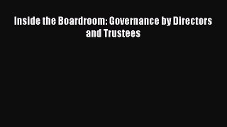 Download Inside the Boardroom: Governance by Directors and Trustees PDF Free