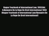 Read Hague Yearbook of International Law 1993:Vol. 6:Annuaire De la Haye De Droit International