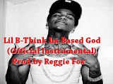 Lil B-Think Im Based God Instrumental(official)
