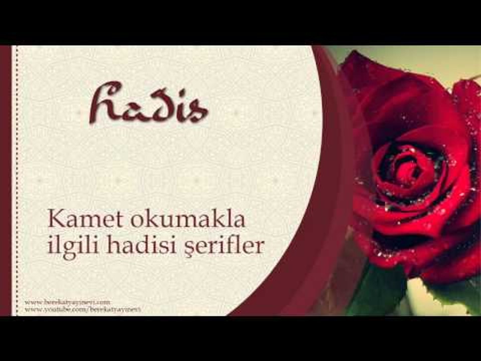 Kamet Okumakla İlgili Hadisi Şerifler - Sorularla İslamiyet