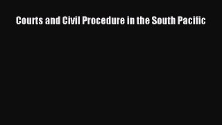 Read Courts and Civil Procedure in the South Pacific PDF Online