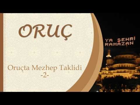 Oruçta Mezhep Taklidi 2 - Sorularla İslamiyet