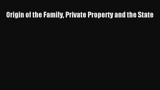 Download Origin of the Family Private Property and the State Ebook Online