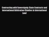 Read Contracting with Sovereignty: State Contracts and International Arbitration (Studies in