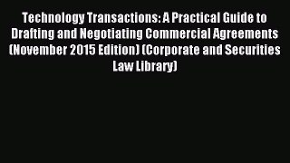 Download Technology Transactions: A Practical Guide to Drafting and Negotiating Commercial
