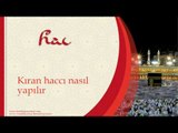 Kıran Haccı Nasıl Yapılır - Sorularla İslamiyet