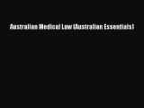 Read Australian Medical Law (Australian Essentials) PDF Free