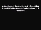 Download Virtual ChemLab: General Chemistry Student Lab Manual / Workbook and CD Combo Package