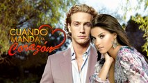 CUANDO MANDA EL CORAZÓN con Maite Perroni y Eugenio Siller