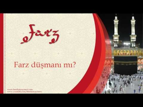 Farz Düşmanı mı? - Sorularla İslamiyet