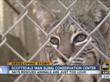 Scottsdale man suing conservation center