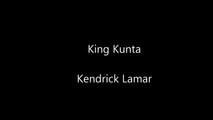 King Kunta Kendrick Lamar Lyrics and Audio