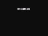 Download Broken Chains  EBook