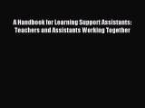 Download A Handbook for Learning Support Assistants: Teachers and Assistants Working Together