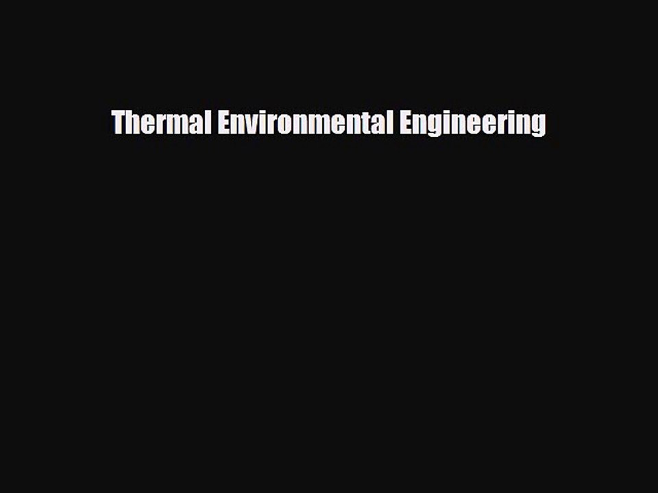 Download Thermal Environmental Engineering PDF...