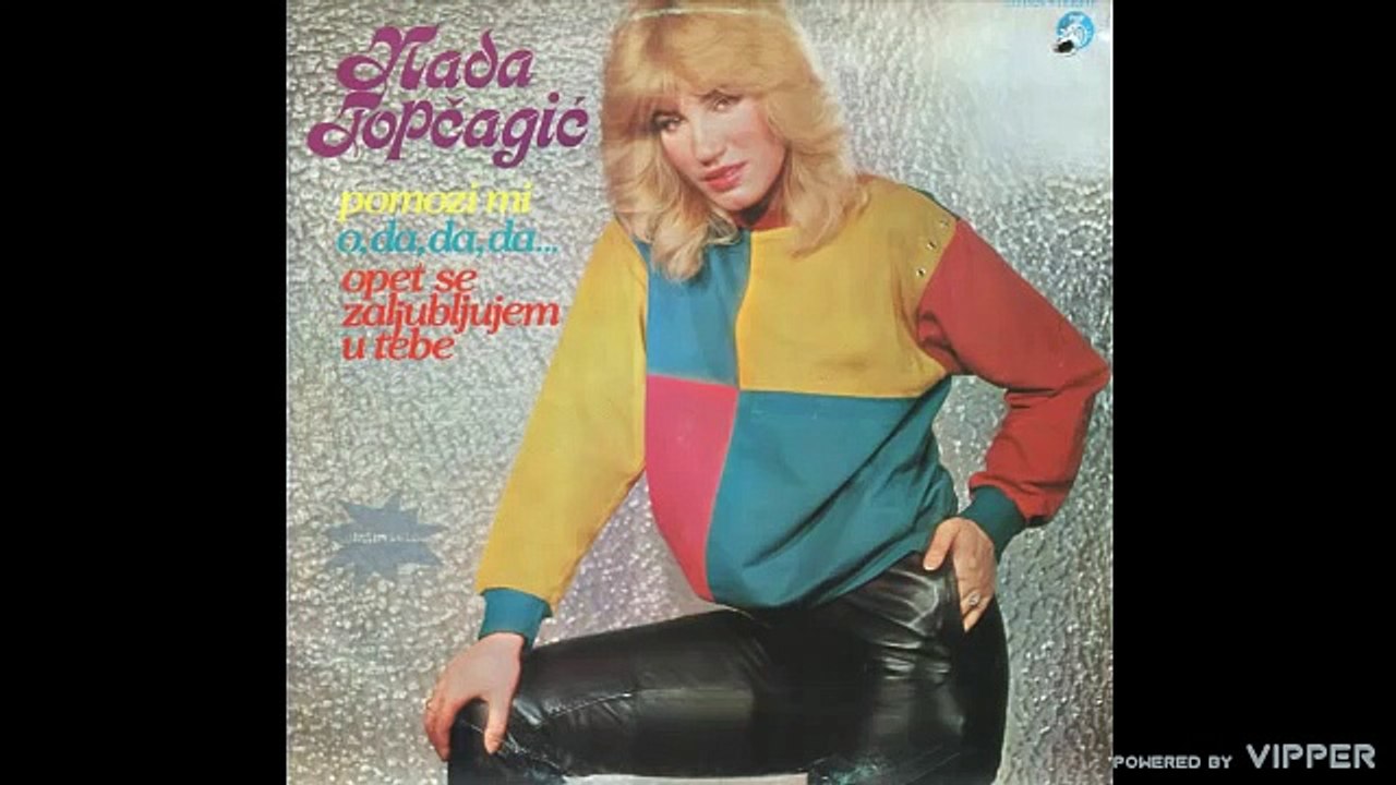 Nada Topcagic Opet se zaljubljujem u tebe (Audio 1983)