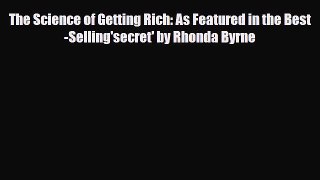 [PDF] The Science of Getting Rich: As Featured in the Best-Selling'secret' by Rhonda Byrne