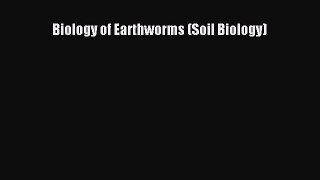 Download Biology of Earthworms (Soil Biology) PDF Free