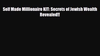 [PDF] Self Made Millionaire KIT: Secrets of Jewish Wealth Revealed!! Download Online
